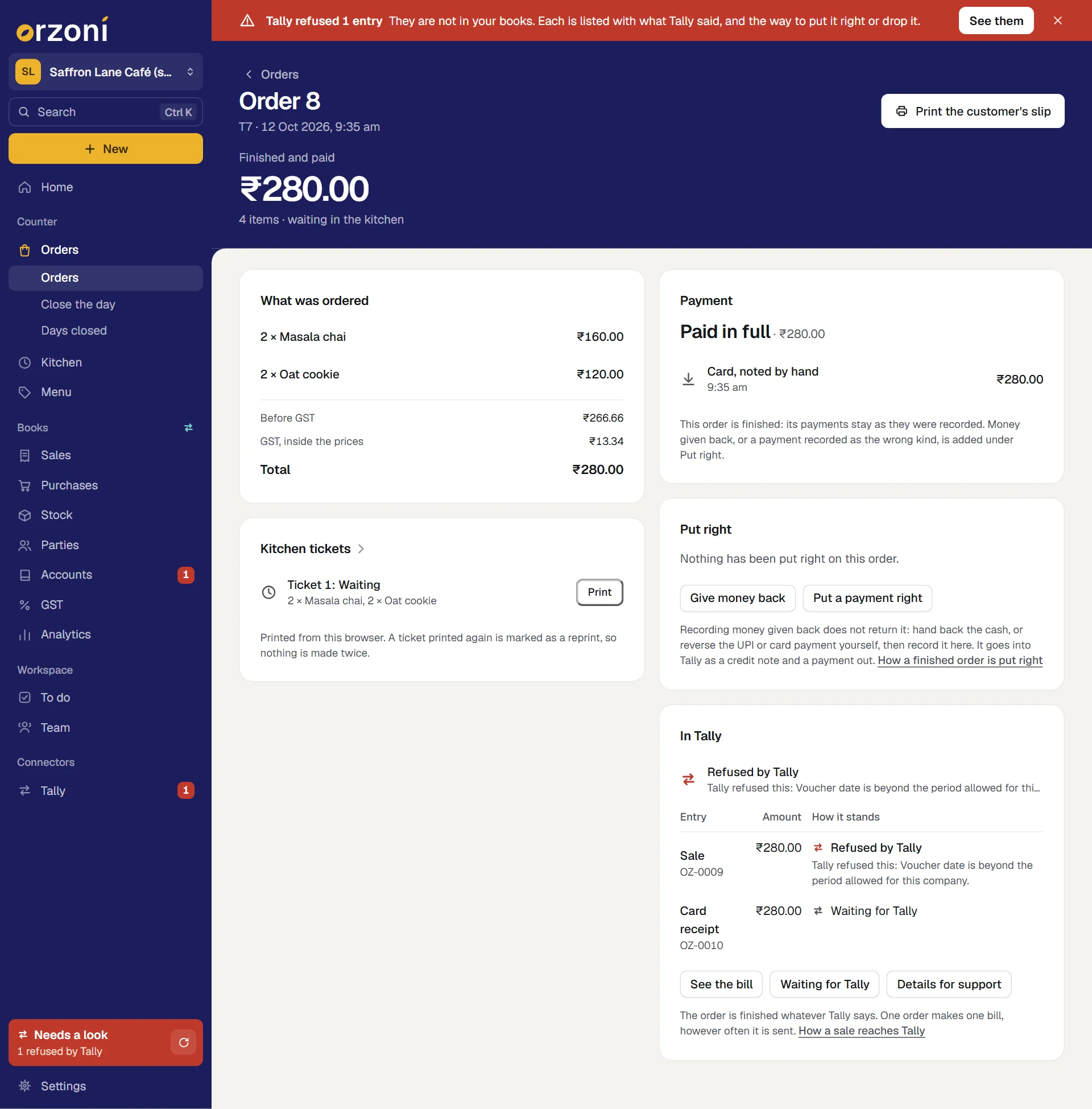 Order 8 of the made-up Saffron Lane Café (sample), finished and paid by card, ₹280.00. In Tally reads Refused by Tally, with Tally's reason under it: the voucher date is beyond the period allowed. The table lists Sale ₹280.00, OZ-0009, Refused by Tally, and Card receipt ₹280.00, OZ-0010, Waiting for Tally. Under it are See the bill, Waiting for Tally and Details for support. A red strip across the top says Tally refused 1 entry, with See them, and the foot of the rail reads Needs a look, 1 refused by Tally.